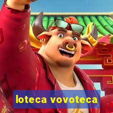 loteca vovoteca